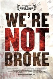 We’re Not Broke movie poster