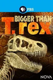 Bigger Than T. Rex movie poster