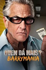 Poster da série Quem Dá Mais?: Barrymania