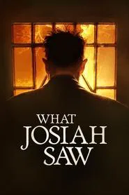 What Josiah Saw movie poster