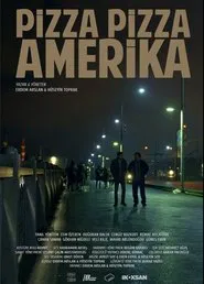 Pizza Pizza Amerika movie poster
