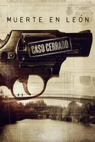 Muerte en Léon. Caso Cerrado movie poster