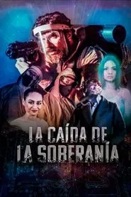 La caída de la soberanía movie poster