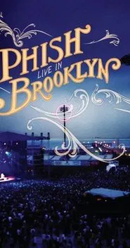 Phish: Live In Brooklyn movie poster
