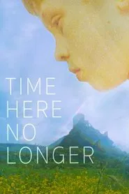 Time Here No Longer movie poster