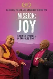 Mission: Joy - Finding Happiness in Troubled Times movie poster
