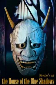 The House of the Blue Shadows movie poster