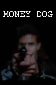Money Dog movie poster