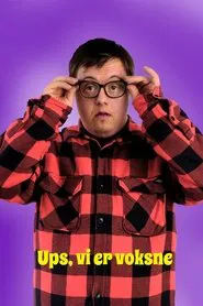 Ups, vi er voksne tv show poster