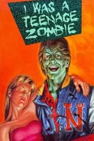 I Was a Teenage Zombie movie poster