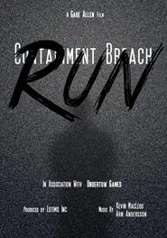 Containment Breach: Run movie poster