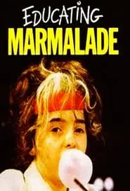 Educating Marmalade tv show poster