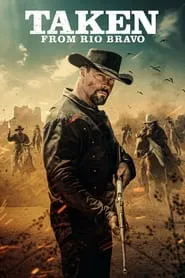 Taken from Rio Bravo movie poster