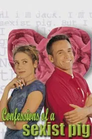 Confessions of a Sexist Pig movie poster