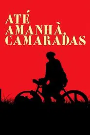 Poster do filme Until Tomorrow, Comrades