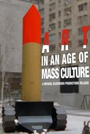 Art in an Age of Mass Culture movie poster