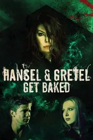 Hansel and Gretel Get Baked movie poster
