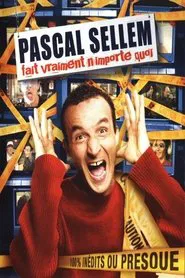 Pascal Sellem fait vraiment n'importe quoi movie poster