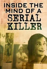 Inside The Mind of a Serial Killer tv show poster