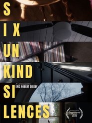 Six Unkind Silences movie poster