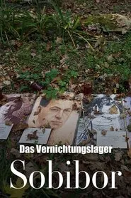Sobibór - Anatomie eines Vernichtungslagers movie poster