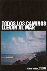 All the roads lead to the sea movie poster