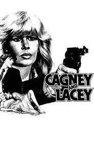 Cagney and Lacey: The Pilot movie poster