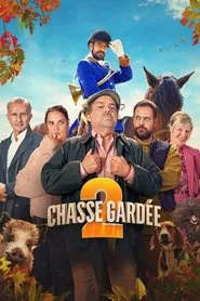 Chasse gardée 2 movie poster