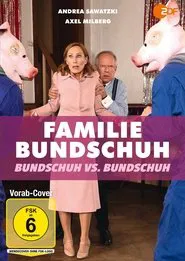 Familie Bundschuh – Bundschuh gegen Bundschuh movie poster