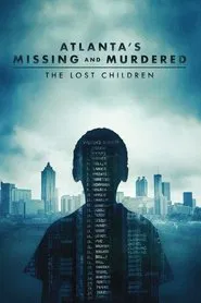 Atlanta's Missing and Murdered: The Lost Children tv show poster