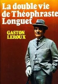 La Double Vie de Théophraste Longuet tv show poster