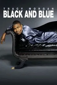 Tracy Morgan: Black & Blue movie poster
