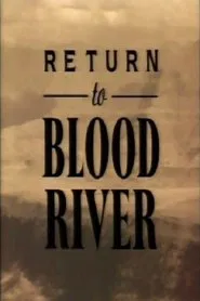 Return to Blood River movie poster
