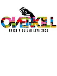 M-ON! LIVE RAISE A SUILEN 「RAISE A SUILEN LIVE 2022 『OVERKILL』」 movie poster