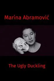 Marina Abramovic: The Ugly Duckling movie poster