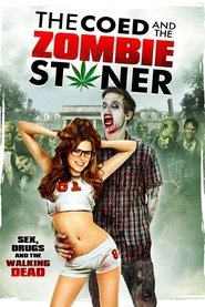 The Coed and the Zombie Stoner movie poster
