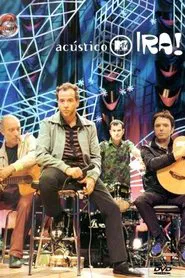Acústico MTV: Ira! movie poster