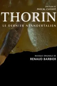 Thorin, le dernier Néandertalien movie poster