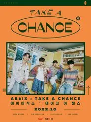 Poster do filme AB6IX : TAKE A CHANCE
