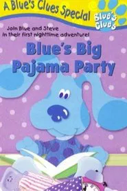 Blue's Clues: Blue's Big Pajama Party movie poster