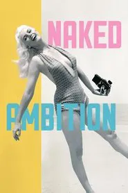 Naked Ambition movie poster