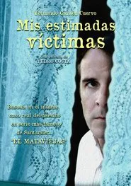 Poster do filme Mis estimadas víctimas