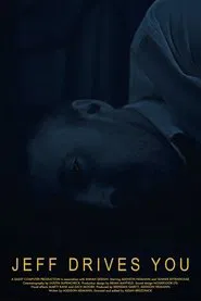 Jeff Drives You movie poster