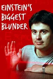 Einstein's Biggest Blunder movie poster