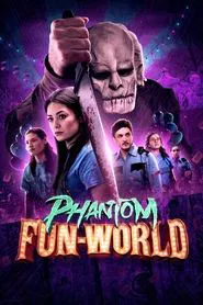 Phantom Fun-World movie poster