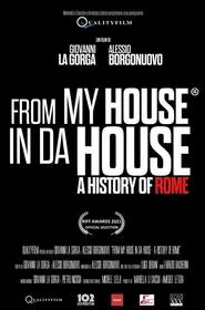 Poster do filme From My House in Da House: A History of Rome