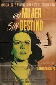 Una mujer sin destino movie poster