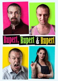 Rupert, Rupert & Rupert movie poster