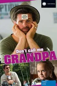Don't Call Me Grandpa movie poster