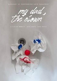 My Dad, the Clown movie poster